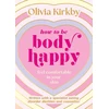 KNYGA Olivia Kirkby How to Be Body Happy