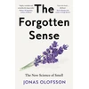 KNYGA Olofsson Jonas Forgotten Sense: The New Science of Smell