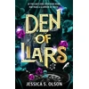 KNYGA Olson, Jessica S. Den of Liars: Caraval meets Kingdom of the Wicked in a sinfully indulgent heist romantasy