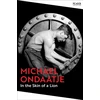 KNYGA Ondaatje Michael In the Skin of a Lion
