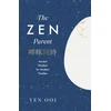 KNYGA Ooi, Yen Zen Parent: Ancient Wisdom for Modern Families