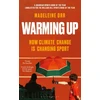 KNYGA Orr Madeleine Warming Up: How Climate Change is Changing Sport – A GUARDIAN SPORTS BOOK OF THE YEAR
