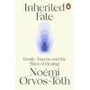 KNYGA Orvos Toth Noemi Inherited Fate: Family trauma and the ways of healing