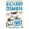 KNYGA Osman, Richard Man Who Died Twice: (The Thursday Murder Club 2)