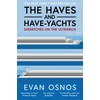 KNYGA Osnos Evan Haves and Have-Yachts: Dispatches on the Ultrarich