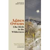 KNYGA Owens, Agnes Like Birds in the Wilderness