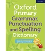 KNYGA Oxford Editor Oxford Primary Grammar, Punctuation and Spelling Dictionary