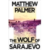 KNYGA Palmer Matthew Wolf of Sarajevo