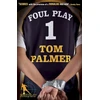 KNYGA Palmer, Tom Foul Play