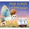 KNYGA Pam Ayres I am Emily the Owl, A tale from our wild and wonderful night skies
