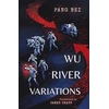 KNYGA Pang Bei; James Trapp Wu River Variations