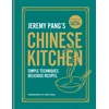 KNYGA Pang, Jeremy School of Wok: Jeremy Pang's Chinese Kitchen: Simple techniques and recipes to enjoy delicious Chinese food at home