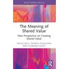 KNYGA Paolo Ricci Meaning of Shared Value, New Perspective on Creating Shared Value