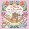 KNYGA Parish, Kimma So Many Cozy Animals!: Cute &amp; Comfy Scenes to Color
