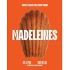 KNYGA Park, Hyo Ju; Soh, Rong Yao Madeleines: Simple Bakes for Every Mood