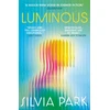 KNYGA Park Silvia Luminous: 'A major new voice in science fiction.' - Guardian
