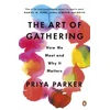 KNYGA Parker Art of Gathering: How We Meet and Why It Matters