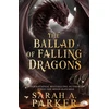 KNYGA Parker, Sarah A. Ballad of Falling Dragons