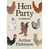 KNYGA Arthur Parkinson Parkinson Arthur Hen Party: A Celebration