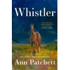 KNYGA Patchett, Ann Whistler