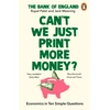 KNYGA Patel, Rupal; The Bank of England Can’t We Just Print More Money?: Economics in Ten Simple Questions