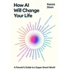 KNYGA Patrick Dixon How AI Will Change Your Life, A Futurist's Guide to a Super-Smart World