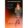 KNYGA Patterson, Sylvia I'm Not with the Band: A Writer's Life Lost in Music