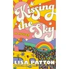KNYGA Patton, Lisa Kissing the Sky: A Novel