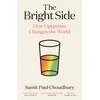 KNYGA Paul-Choudhury, Sumit Bright Side: How Optimism Changes the World