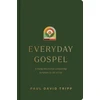 KNYGA Paul David Tripp Everyday Gospel