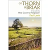 KNYGA Paul Lamb Of Thorn &amp; Briar, A Year with the West Country Hedgelayer