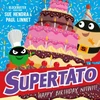 KNYGA Paul Linnet Supertato: Happy Birthday, Nitwit, A brand-new adventure in the blockbuster series!