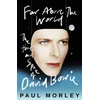 KNYGA Paul Morley Far Above The World, The Time and Space of David Bowie