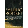 KNYGA Paul Thomas Murphy Falling Rocket