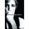 KNYGA Paul Zollo Conversations with Tom Petty