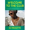 KNYGA Paulette, DJ Welcome to the Club: The Life and Lessons of a Juodas Woman Dj
