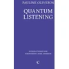 KNYGA Pauline Oliveros; IONE; Laurie Anderson; Quantum Listening