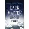 KNYGA Paver Michelle Dark Matter: The bestselling Richard &amp; Judy book club pick