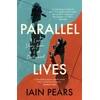 KNYGA Pears, Iain Parallel Lives: A Love Story from a Lost Continent