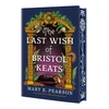 KNYGA Pearson, Mary E. Last Wish of Bristol Keats: [Limited Stenciled Edge edition]