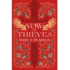 KNYGA Pearson, Mary E. Vow of Thieves: the sensational young adult fantasy from a New York Times bestselling author