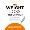 KNYGA Pemberton, Dr Max; Raspin, Dr Courtney Weight Loss Prescription: Stop Food Noise. Get off Glp-1s Safely. Lose Weight for Good.