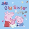 KNYGA Peppa Pig: Big Sister Peppa