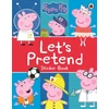 KNYGA Peppa Pig: Let's Pretend!: Sticker Book