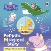 KNYGA Peppa Pig: Peppa's Magical Story: A Magic Wheel Book