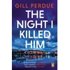 KNYGA Perdue Gill Night I Killed Him