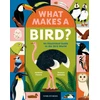 KNYGA Perera, Nadeem What Makes a Bird?: An Illustrated Guide to the Bird World