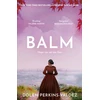 KNYGA Perkins-Valdez, Dolen Balm: From the New York Times bestselling author of Take My Hand