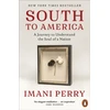 KNYGA Perry, Imani South to America: A Journey to Understand the Soul of a Nation
