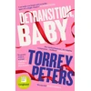 KNYGA Peters, Torrey Detransition, Baby: Longlisted for the Women's Prize 2021 and Top Ten Times Bestseller